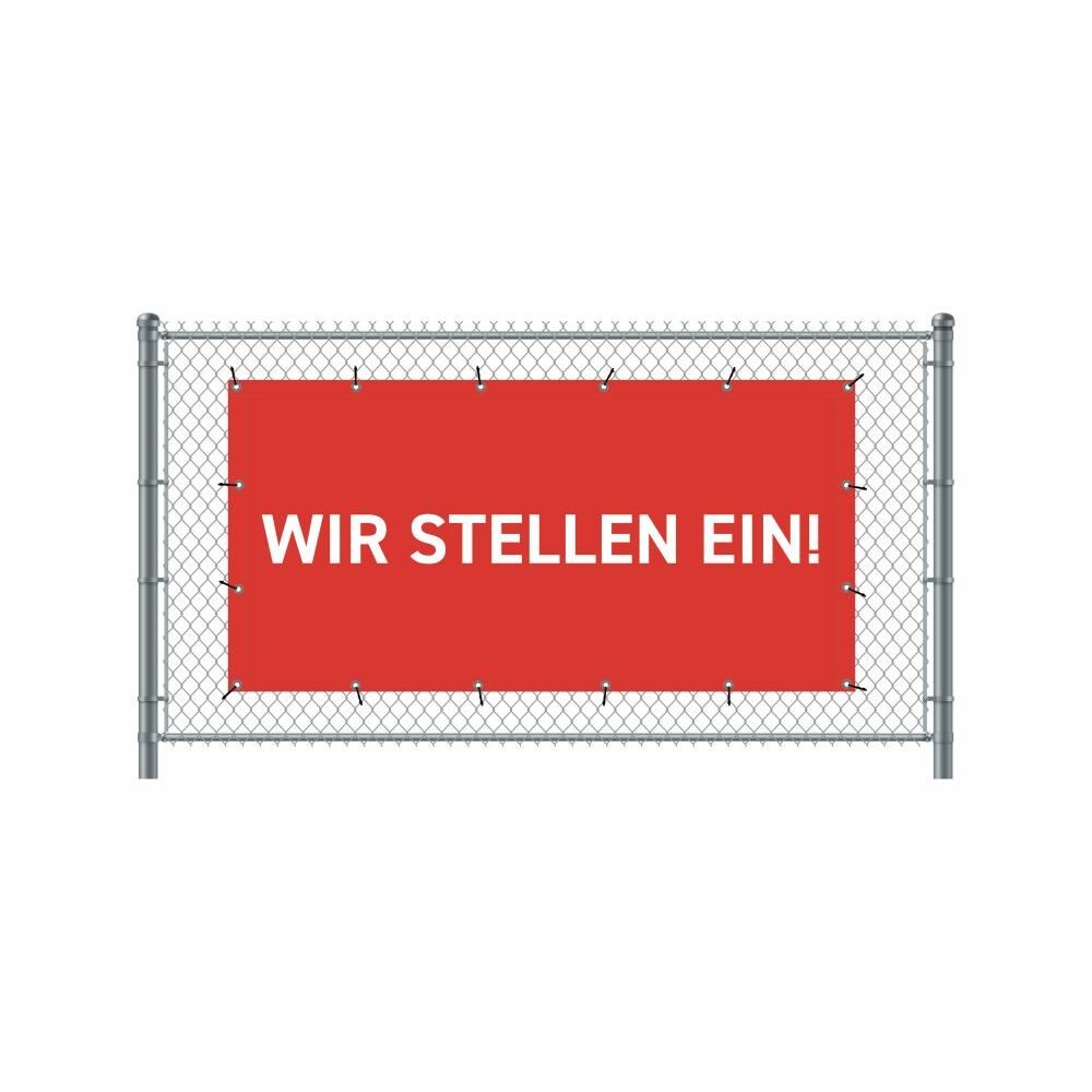Zaun-Banner 200 x 100 cm Motiv „Wir Stellen Ein“ Deutsch Rot