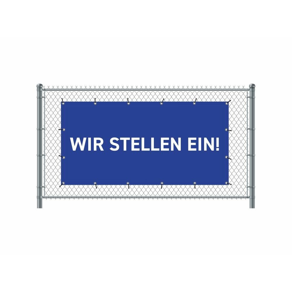 Zaun-Banner 200 x 100 cm Motiv „Wir Stellen Ein“ Deutsch Blau