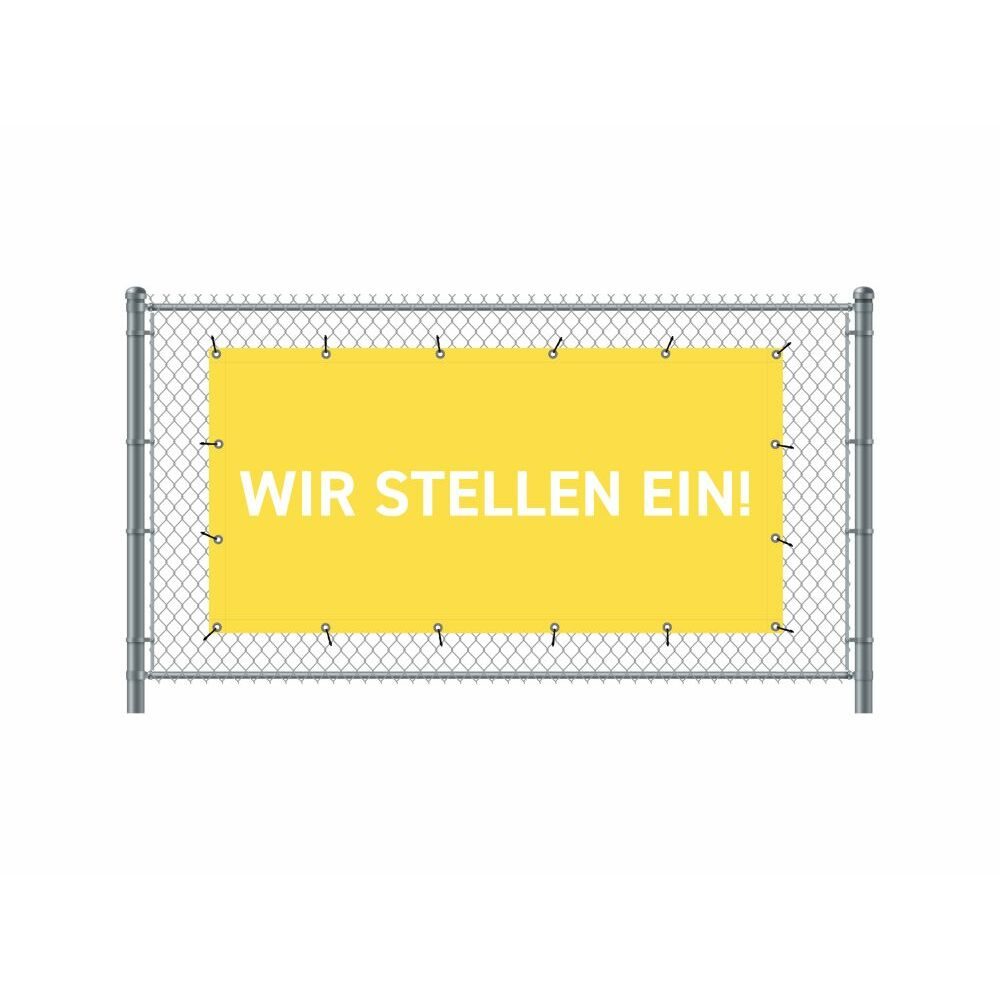 Zaun-Banner 200 x 100 cm Motiv „Wir Stellen Ein“ Deutsch Gelb